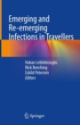 Emerging and Re-emerging Infections in Travellers - eBook