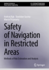Safety of Navigation in Restricted Areas : Methods of Risk Estimation and Analysis - eBook