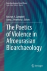 The Poetics of Violence in Afroeurasian Bioarchaeology - eBook