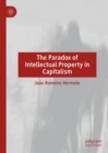 The Paradox of Intellectual Property in Capitalism - eBook