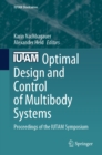 Optimal Design and Control of Multibody Systems : Proceedings of the IUTAM Symposium - eBook