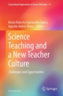 Science Teaching and a New Teacher Culture : Challenges and Opportunities - eBook