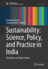 Sustainability: Science, Policy, and Practice in India : Challenges and Opportunities - eBook