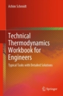 Technical Thermodynamics Workbook for Engineers : Typical Tasks with Detailed Solutions - Book