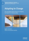 Adapting to Change : ESG and Alternative Finance in Shaping the Bank-Firm Relationship - Book