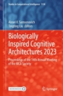 Biologically Inspired Cognitive Architectures 2023 : Proceedings of the 14th Annual Meeting of the BICA Society - Book
