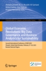 Global Economic Revolutions: Big Data Governance and Business Analytics for Sustainability : Second International Conference, ICGER 2023, Sharjah, United Arab Emirates, February 27-28, 2023, Revised S - eBook