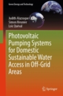 Photovoltaic Pumping Systems for Domestic Sustainable Water Access in Off-Grid Areas - eBook