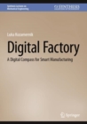 Digital Factory : A Digital Compass for Smart Manufacturing - Book
