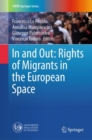 In and Out: Rights of Migrants in the European Space - eBook