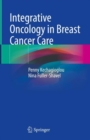 Integrative Oncology in Breast Cancer Care - Book