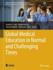 Global Medical Education in Normal and Challenging Times - Book