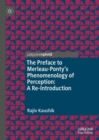 The Preface to Merleau-Ponty's Phenomenology of Perception: A Re-Introduction - Book