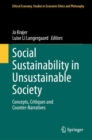 Social Sustainability in Unsustainable Society : Concepts, Critiques and Counter-Narratives - Book