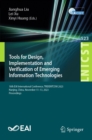 Tools for Design, Implementation and Verification of Emerging Information Technologies : 18th EAI International Conference, TRIDENTCOM 2023, Nanjing, China, November 11-13, 2023, Proceedings - eBook