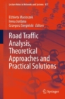 Road Traffic Analysis, Theoretical Approaches and Practical Solutions - Book