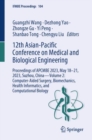 12th Asian-Pacific Conference on Medical and Biological Engineering : Proceedings of APCMBE 2023, May 18-21, 2023, Suzhou, China-Volume 2: Computer-Aided Surgery, Biomechanics, Health Informatics, and - eBook
