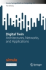 Digital Twin : Architectures, Networks, and Applications - Book