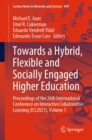 Towards a Hybrid, Flexible and Socially Engaged Higher Education : Proceedings of the 26th International Conference on Interactive Collaborative Learning (ICL2023), Volume 1 - eBook