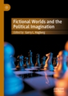 Fictional Worlds and the Political Imagination - eBook