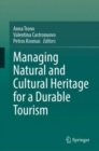 Managing Natural and Cultural Heritage for a Durable Tourism - eBook
