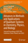 Advances in Methods and Applications of Quantum Systems in Chemistry, Physics, and Biology : Selected Proceedings of QSCP-XXV Conference (Torun, Poland, June 2022) - eBook