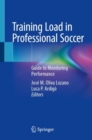 Training Load in Professional Soccer : Guide to Monitoring Performance - eBook