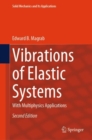 Vibrations of Elastic Systems : With Multiphysics Applications - eBook