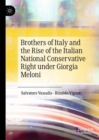 Brothers of Italy and the Rise of the Italian National Conservative Right under Giorgia Meloni - eBook