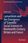 Lamarckism and the Emergence of 'Scientific' Social Sciences in Nineteenth-Century Britain and France - eBook