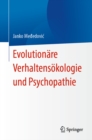 Evolutionare Verhaltensokologie und Psychopathie - eBook