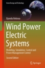 Wind Power Electric Systems : Modeling, Simulation, Control and Power Management Control - Book