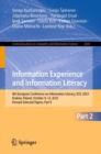 Information Experience and Information Literacy : 8th European Conference on Information Literacy, ECIL 2023, Krakow, Poland, October 9–12, 2023, Revised Selected Papers, Part II - Book