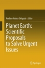 Planet Earth: Scientific Proposals to Solve Urgent Issues - Book