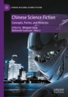Chinese Science Fiction : Concepts, Forms, and Histories - eBook