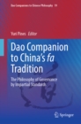 Dao Companion to China's fa Tradition : The Philosophy of Governance by Impartial Standards - eBook