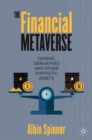 The Financial Metaverse : Tokens, Derivatives and Other Synthetic Assets - Book