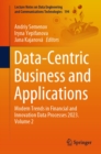 Data-Centric Business and Applications : Modern Trends in Financial and Innovation Data Processes 2023. Volume 2 - eBook