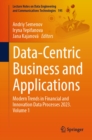 Data-Centric Business and Applications : Modern Trends in Financial and Innovation Data Processes 2023. Volume 1 - eBook