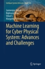 Machine Learning for Cyber Physical System: Advances and Challenges - eBook