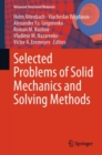 Selected Problems of Solid Mechanics and Solving Methods - Book