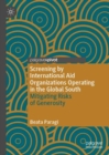 Screening by International Aid Organizations Operating in the Global South : Mitigating Risks of Generosity - Book