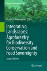 Integrating Landscapes: Agroforestry for Biodiversity Conservation and Food Sovereignty - eBook