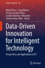 Data-Driven Innovation for Intelligent Technology : Perspectives and Applications in ICT - eBook