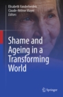 Shame and Ageing in a Transforming World - eBook
