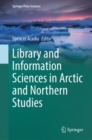 Library and Information Sciences in Arctic and Northern Studies - eBook