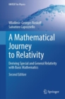 A Mathematical Journey to Relativity : Deriving Special and General Relativity with Basic Mathematics - eBook