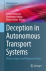 Deception in Autonomous Transport Systems : Threats, Impacts and Mitigation Policies - eBook