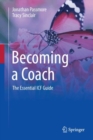 Becoming a Coach : The Essential ICF Guide - Book