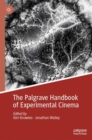 The Palgrave Handbook of Experimental Cinema - eBook